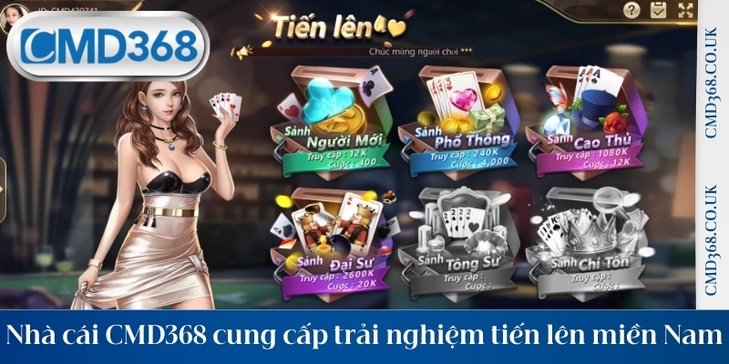 Nhà cái CMD368 cung cấp trải nghiệm tiến lên hiện đại