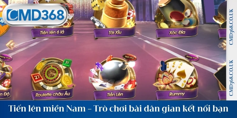 Tiến lên miền Nam – trò chơi bài dân gian kết nối mọi người vui vẻ