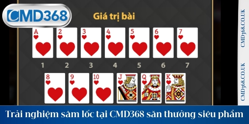 Trải nghiệm sâm tại CMD368, săn thưởng siêu phẩm dễ dàng