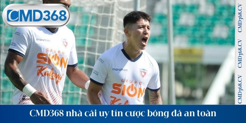 CMD368 nhà cái uy tín cược bóng đá an toàn