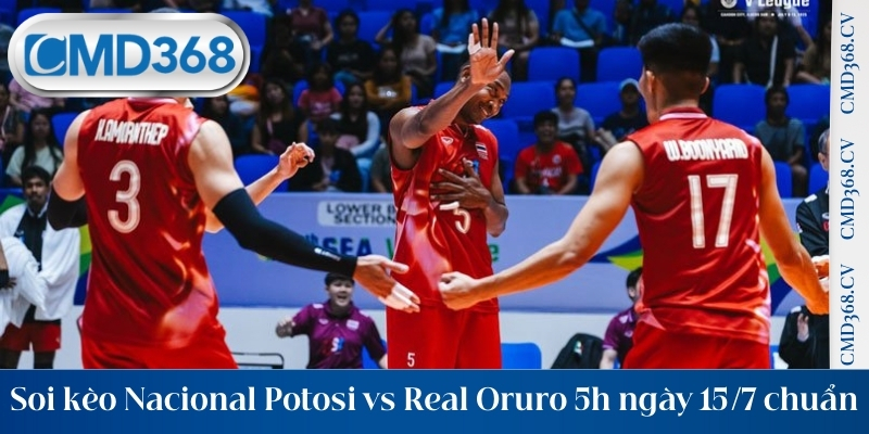 Soi kèo Nacional Potosi vs Real Oruro 5h ngày 15/7 chuẩn