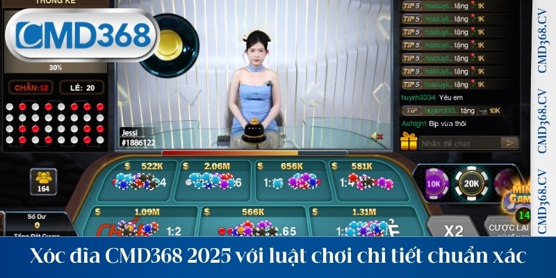 Xóc đĩa CMD368 2025 với luật chơi chi tiết chuẩn xác