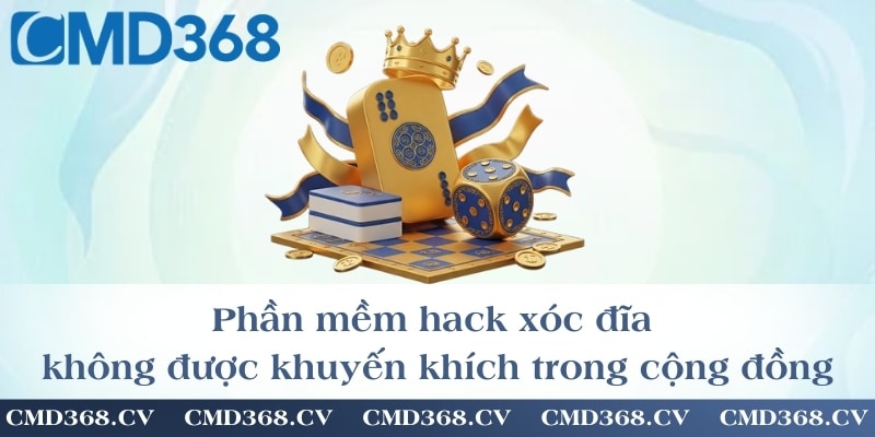 Phần mềm hack xóc đĩa không được khuyến khích trong cộng đồng